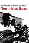 TRES TRISTES TIGRES (NF)
