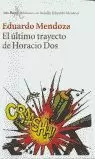 ULTIMO TRAYECTO DE HORACIO DOS EL