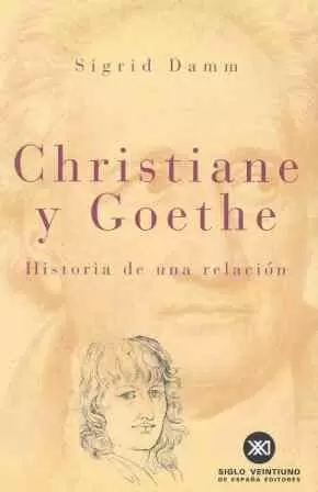 CHRISTIANE Y GOETHE HISTORIA D