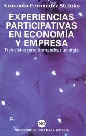 EXPERIENCIAS PARTICIPATIVAS EN ECONOMIA Y EMPRESA.