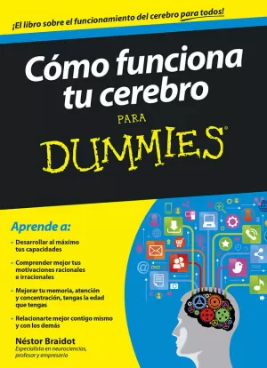 CÓMO FUNCIONA TU CEREBRO PARA DUMMIES