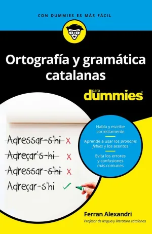 ORTOGRAFÍA Y GRAMÁTICA CATALANAS PARA DUMMIES ORTOGRAFÍA Y GRAMÁTICA CATALANAS PARA DUMMIES