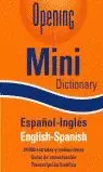 OPENING MINI DICTIONARY - ESPAÑOL/INGLES ENGLISH/S