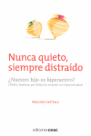 NUNCA QUIETO, SIEMPRE DISTRAIDO