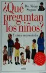 QUE PREGUNTAN LOS NIÑOS Y COMO