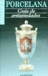 PORCELANA GUIA ANTIGUEDADES
