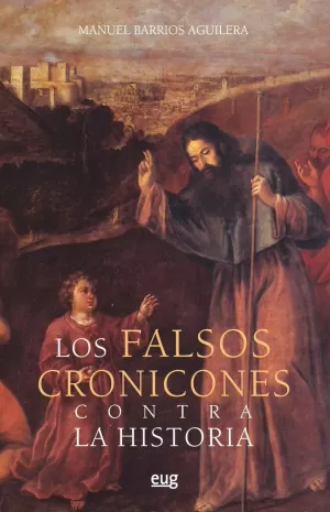 FALSOS CRONICONES CONTRA LA HISTORIA, LOS
