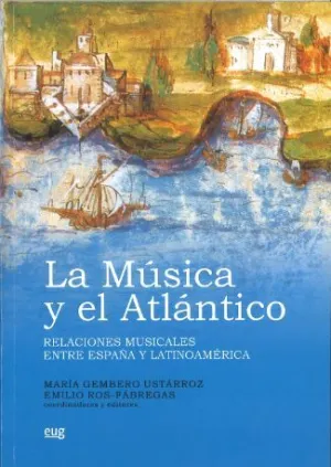LA MÚSICA Y EL ATLÁNTICO