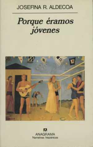 PORQUE ERAMOS JOVENES PORQUE ERAMOS JOVENES