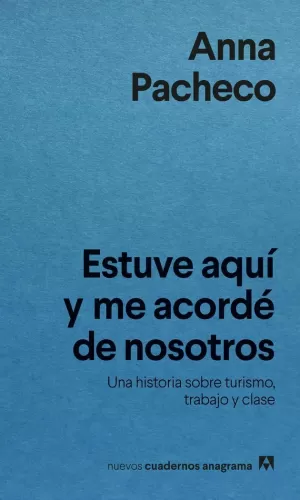 ESTUVE AQUÍ Y ME ACORDÉ DE NOSOTROS ESTUVE AQUÍ Y ME ACORDÉ DE NOSOTROS