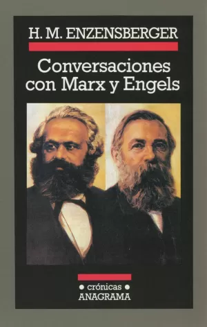 CONVERSACIONES CON MARX Y ENGE