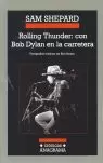 ROLLING THUNDER CON BOB DYLAN EN LA CARRETERA
