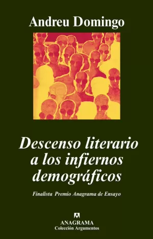 DESCENSO LITERARIO A LOS INFIERNOS DEMOGRÁFICOS DESCENSO LITERARIO A LOS INFIERNOS DEMOGRÁFICOS