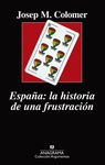 ESPAÑA: LA HISTORIA DE UNA FRUSTRACION
