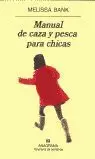 MANUAL DE CAZA Y PESCA CHICAS