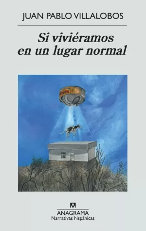 SI VIVIÉRAMOS EN UN LUGAR NORMAL