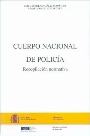 CUERPO NACIONAL POLICIA RECOPILACION NORMATIVA