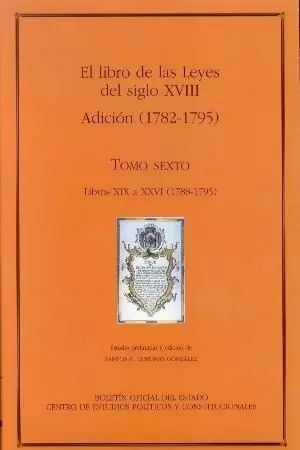 LIBRO LEYES TOMO 6 ADICION 1782-1795