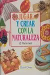 JUGAR CREAR CON NATURALEZA