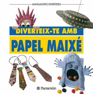 DIVERTEIX-TE AMB PAPER MAIXE
