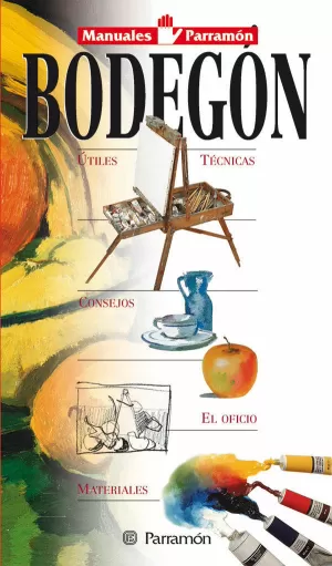 BODEGON MANUALES PARRAMON BODEGON MANUALES PARRAMON