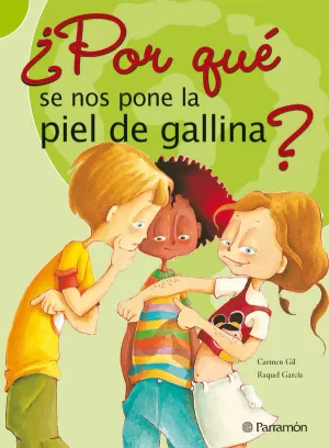 POR QUE SE NOS PONE LA PIEL DE GALLINA POR QUE SE NOS PONE LA PIEL DE GALLINA