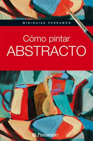 COMO PINTAR ABSTRACTO COMO PINTAR ABSTRACTO