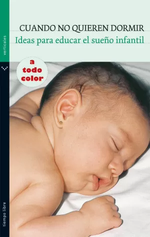 CUANDO NO QUIEREN DORMIR CUANDO NO QUIEREN DORMIR