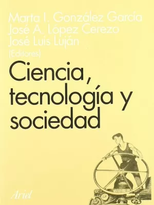 CIENCIA TECNOLOGIA Y SOCIEDAD