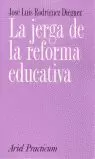JERGA DE LA REFORMA EDUCATIVA