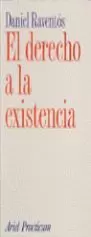 DERECHO A LA EXISTENCIA,EL
