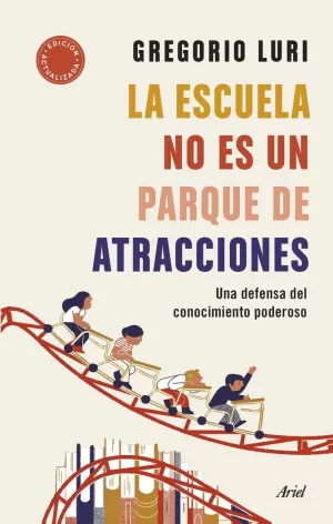 LA ESCUELA NO ES UN PARQUE DE ATRACCIONES