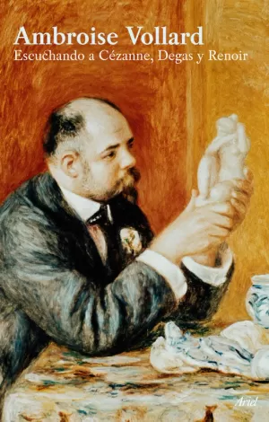 ESCUCHANDO A CÉZANNE, DEGAS, R