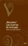 VENCIDOS LAS GUERRAS DE GRANADA