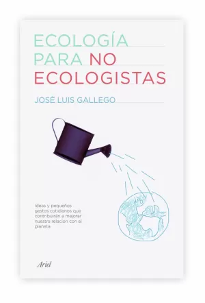 ECOLOGIA PARA NO ECOLOGISTAS