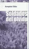SOLDADOS DEL OLVIDO.LOS ULTIMOS SUPERVIVIENTES DE BATAAN