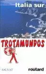 TROTAMUNDOS -ITALIA DEL SUR