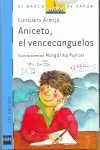 ANICETO EL VENCECANGUELOS