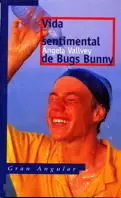 VIDA SENTIMENTAL DE BUGS BUNNY