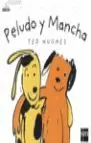 PELUDO Y MANCHA