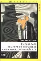 CASI CASO DEL JEFE SEGURIDAD Y