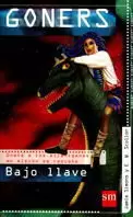 GONERS BAJO LLAVE