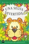 UNA SELVA DIVERTIDA
