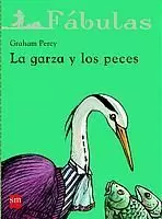 GARZA Y LOS PECES FABULAS