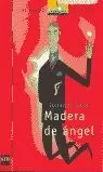 MADERA DE ANGEL