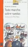 TODO MARCHA SOBRE RUEDAS TODO MARCHA SOBRE RUEDAS