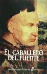 CABALLERO DEL PUENTE,EL