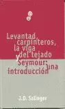 LEVANTAD CARPINTEROS LA VIDA Y