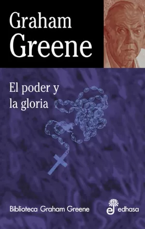 PODER Y LA GLORIA EL