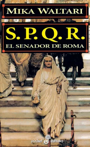 S.P.Q.R.EL SENADOR DE ROMA